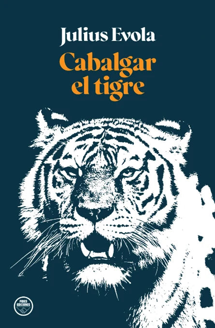 "Cabalgar el tigre" Julius Evola
