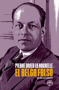 "El belga falso" Pierre Drieu La Rochelle