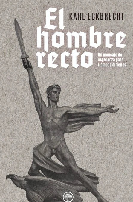"El hombre recto" Karl Eckbrecht