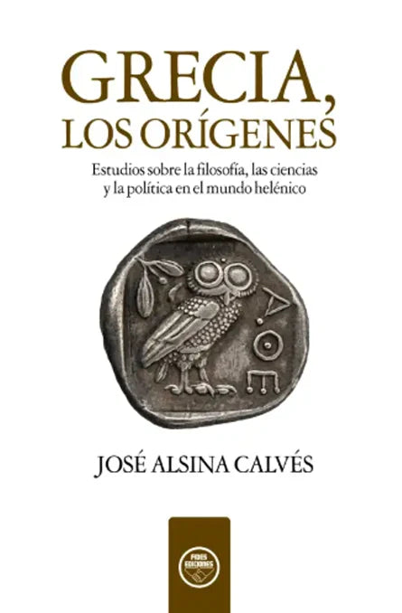 "Grecia, los origenes" José Alsina Calvés