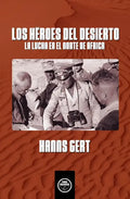 "Los héroes del desierto" Hanns Gert