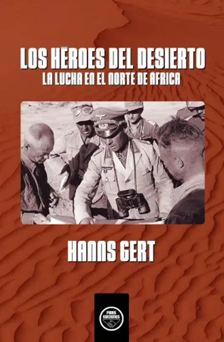 "Los héroes del desierto" Hanns Gert