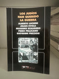"Los judíos han querido la guerra" VV.AA