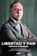 "Libertad y pan" Gregor Strasser