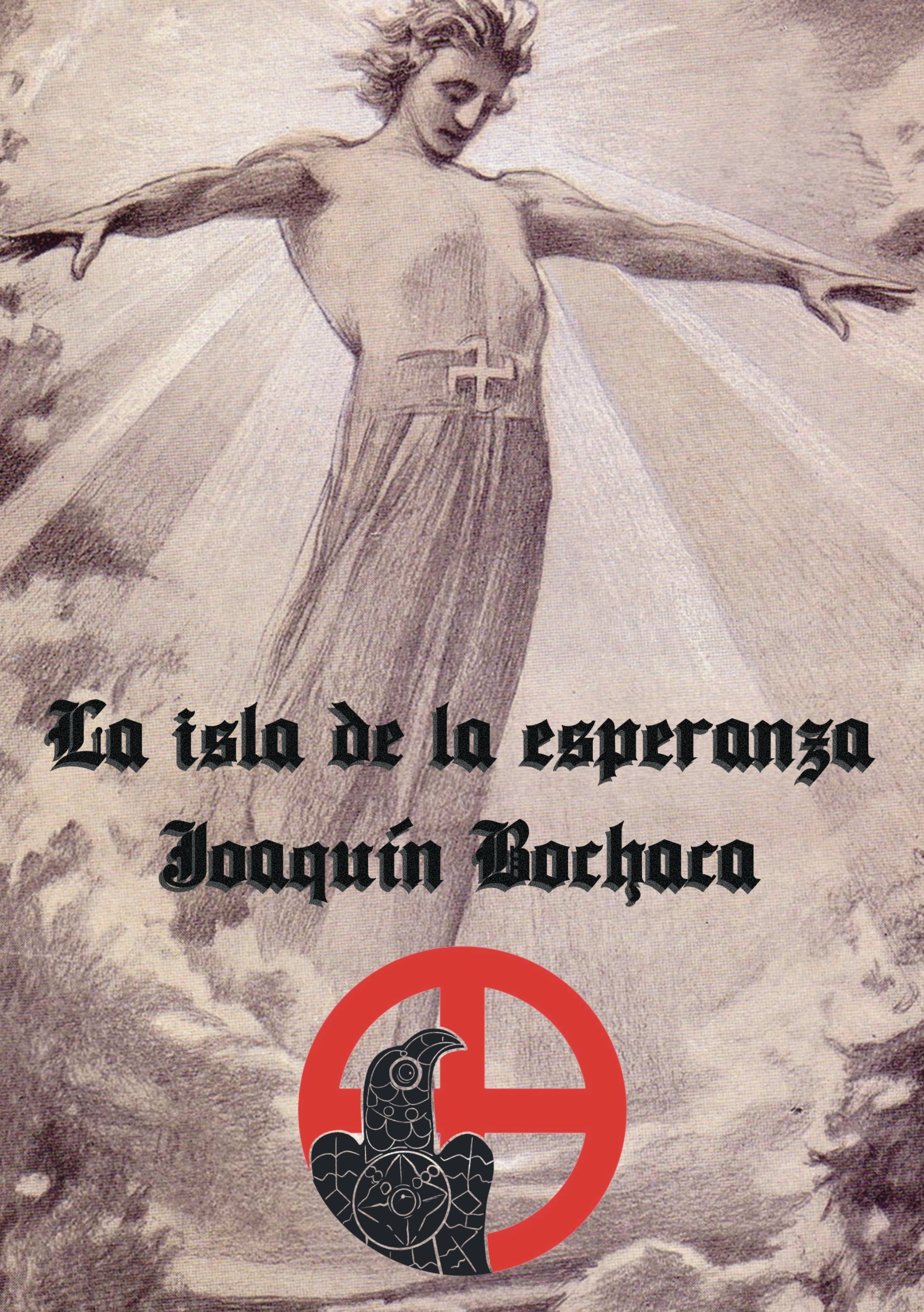 "La isla de la esperanza" Joaquín Bochaca