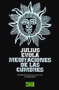 "Meditaciones en las cumbres" Julius Evola