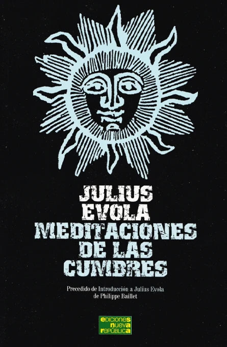 "Meditaciones en las cumbres" Julius Evola