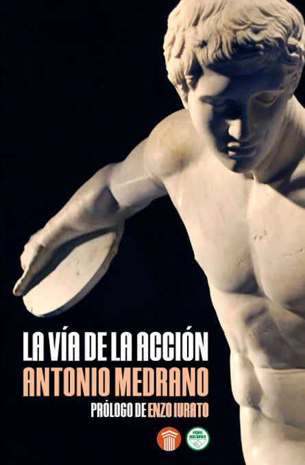 "La vía de la acción" Antonio Medrano