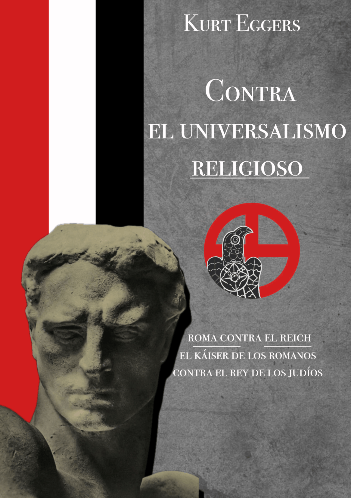 "Contra el universalismo religioso" Kurt Eggers