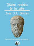 "Platón custodio de la vida" Hans F. K. Günther