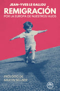 "Remigración" Jean-Yves Le Gallou