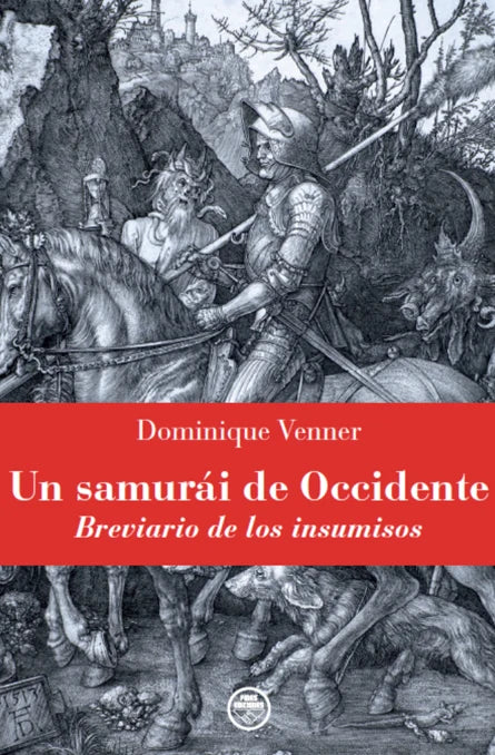 "Un samurai de occidente" Dominique Venner