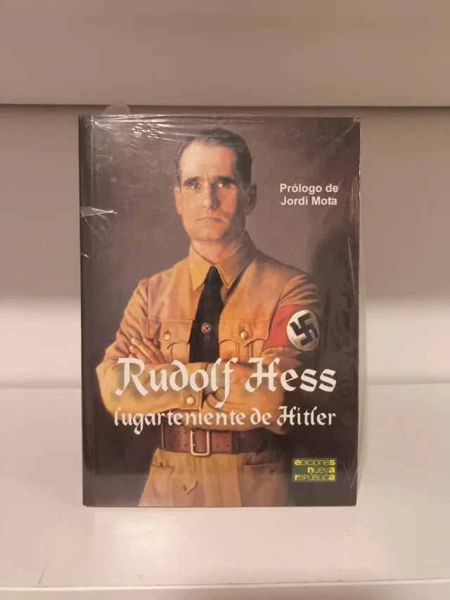 "Rudolf Hess, lugarteniente de Hitler"