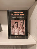 "La mujer en el Tercer Reich" Gertrud Scholtz-Klink