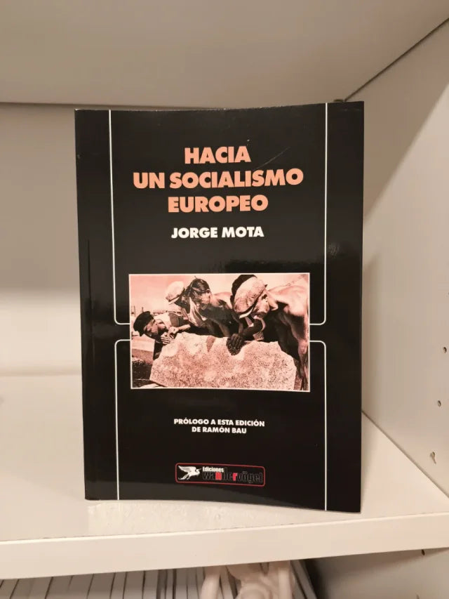 "Hacia un socialismo europeo" Jorge Mota