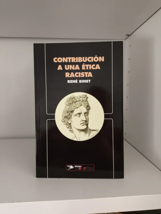 "Contribución a una ética racista" Rene Binet