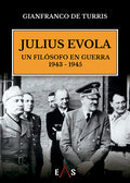 "Julius Evola, un filósofo en guerra 1943-1945" Gianfranco de Turris