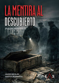 "La mentira al descubierto" Javier Nicolas