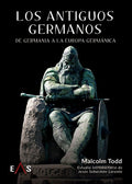 "Los antiguos germanos" Malcolm Todd