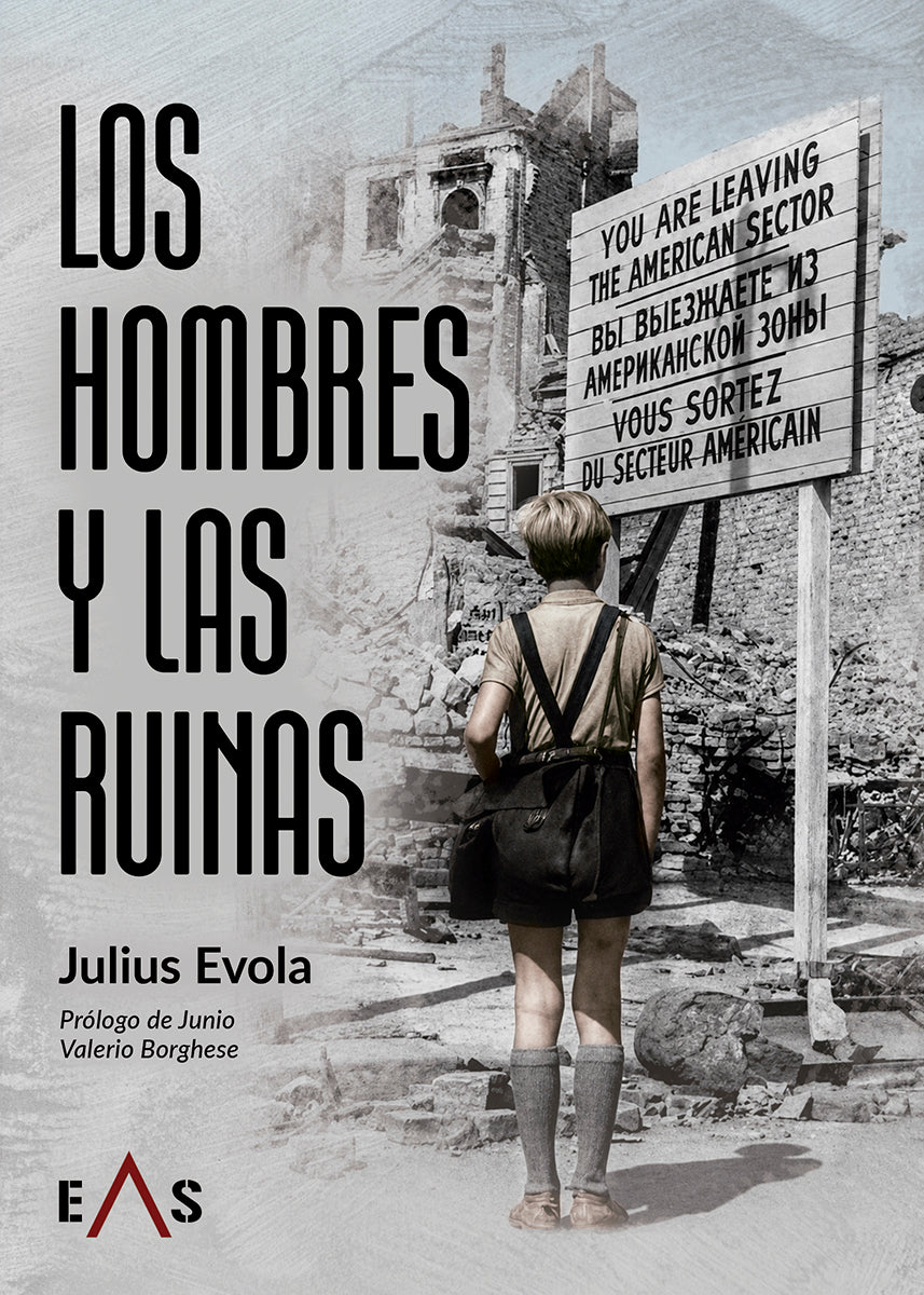 "Los hombres y las ruinas" Julius Evola