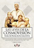 "Las leyes de la cosmovisión nacionalsocialista" Carlos Videla