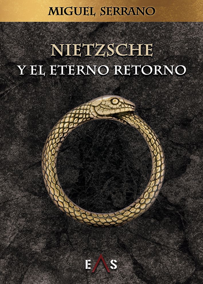 "Nietzsche y el eterno retorno" Miguel Serrano